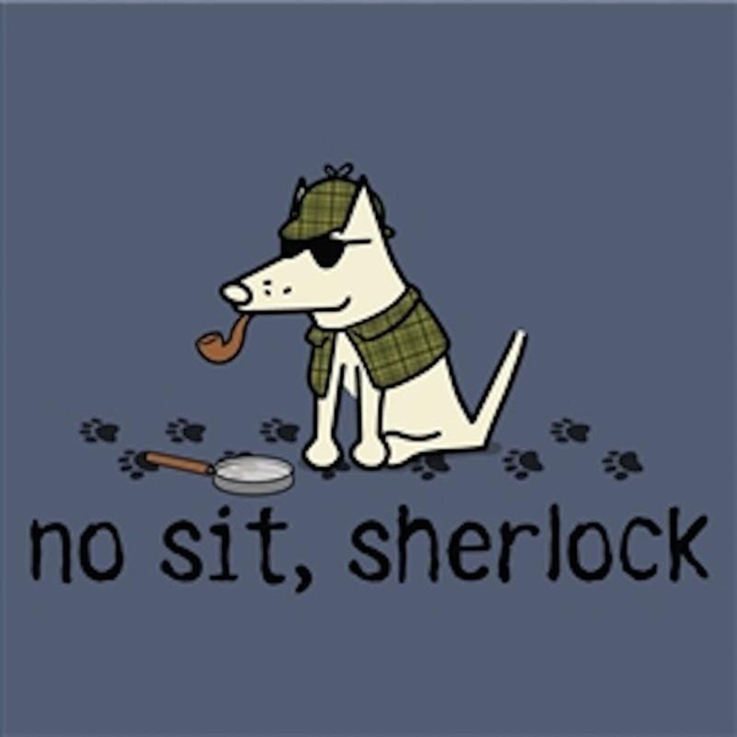 Teddy the Dog™ No Sit Sherlock T-Shirt
