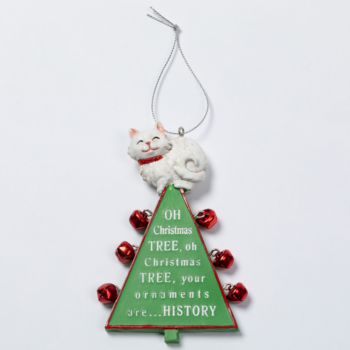 A Christmas ornament shaped like a green Christmas tree with white text reading 'OH Christmas TREE, oh Christmas TREE, your ornaments are... HISTORY"