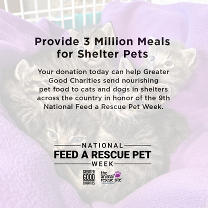 National Feed a Rescue Pet Week - Provide 3 Million Meals for Shelter Pets