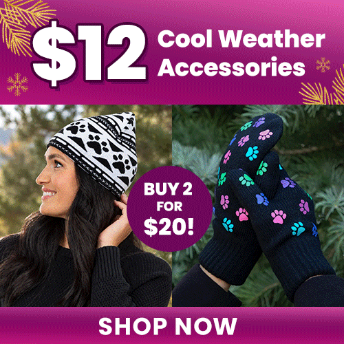 Stay warm this season with $12 Cool Weather Accessories, or mix and match to get Buy 2 for $20! Shop now to bundle up with paw-print beanies and gloves while supporting shelter pets and more through The Animal Rescue Site and GreaterGood.