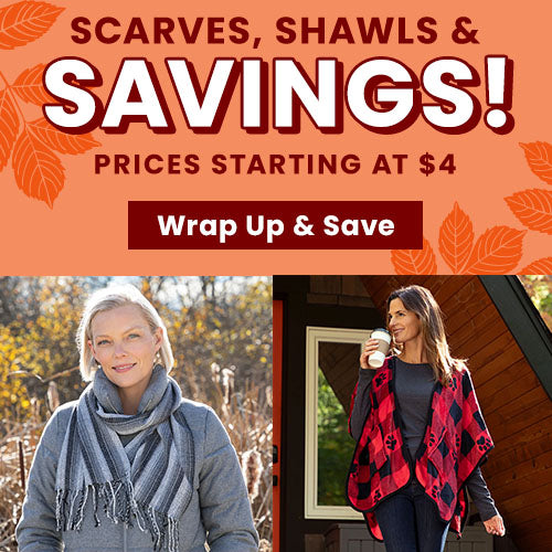 Wrap up and save with the "Scarves, Shawls & Savings!" event featuring cozy styles starting at just $4. Every purchase helps support shelter pets and more through The Animal Rescue Site and GreaterGood.