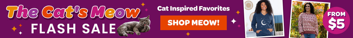 Shop The Cat's Meow Flash Sale with items starting from $5! "Shop Meow" to discover cat-themed apparel, sweatshirts, and cozy favorites while supporting shelter pets and more through The Animal Rescue Site and GreaterGood.