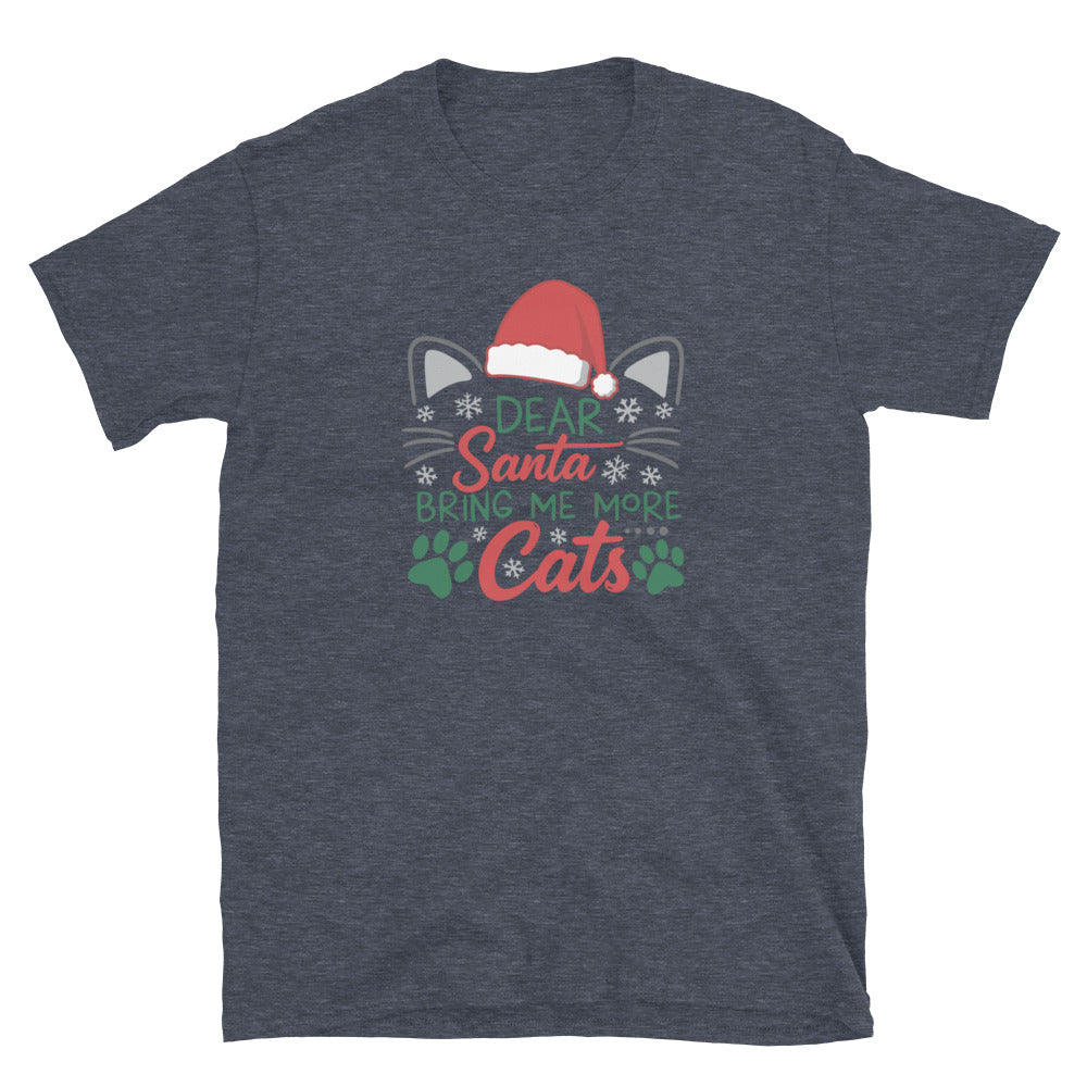 heathered navy Short Sleeve Shirt that reads Dear Santa Bring Me More Cats. Featuring a santa hat, cat ears and cat whiskers with paw prints