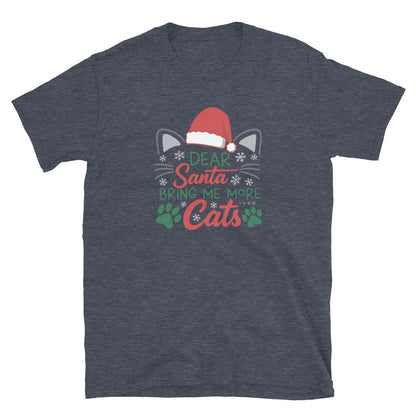 heathered navy Short Sleeve Shirt that reads Dear Santa Bring Me More Cats. Featuring a santa hat, cat ears and cat whiskers with paw prints