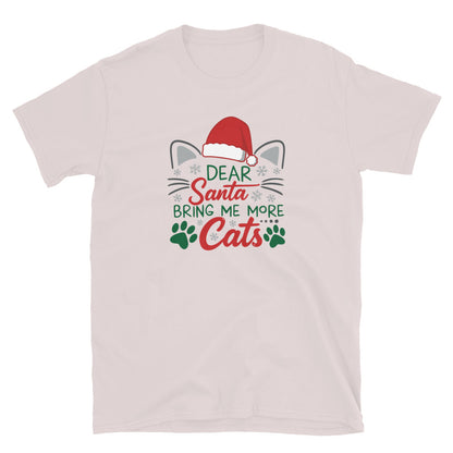 Ice Gray Short Sleeve Shirt that reads Dear Santa Bring Me More Cats. Featuring a santa hat, cat ears and cat whiskers with paw prints