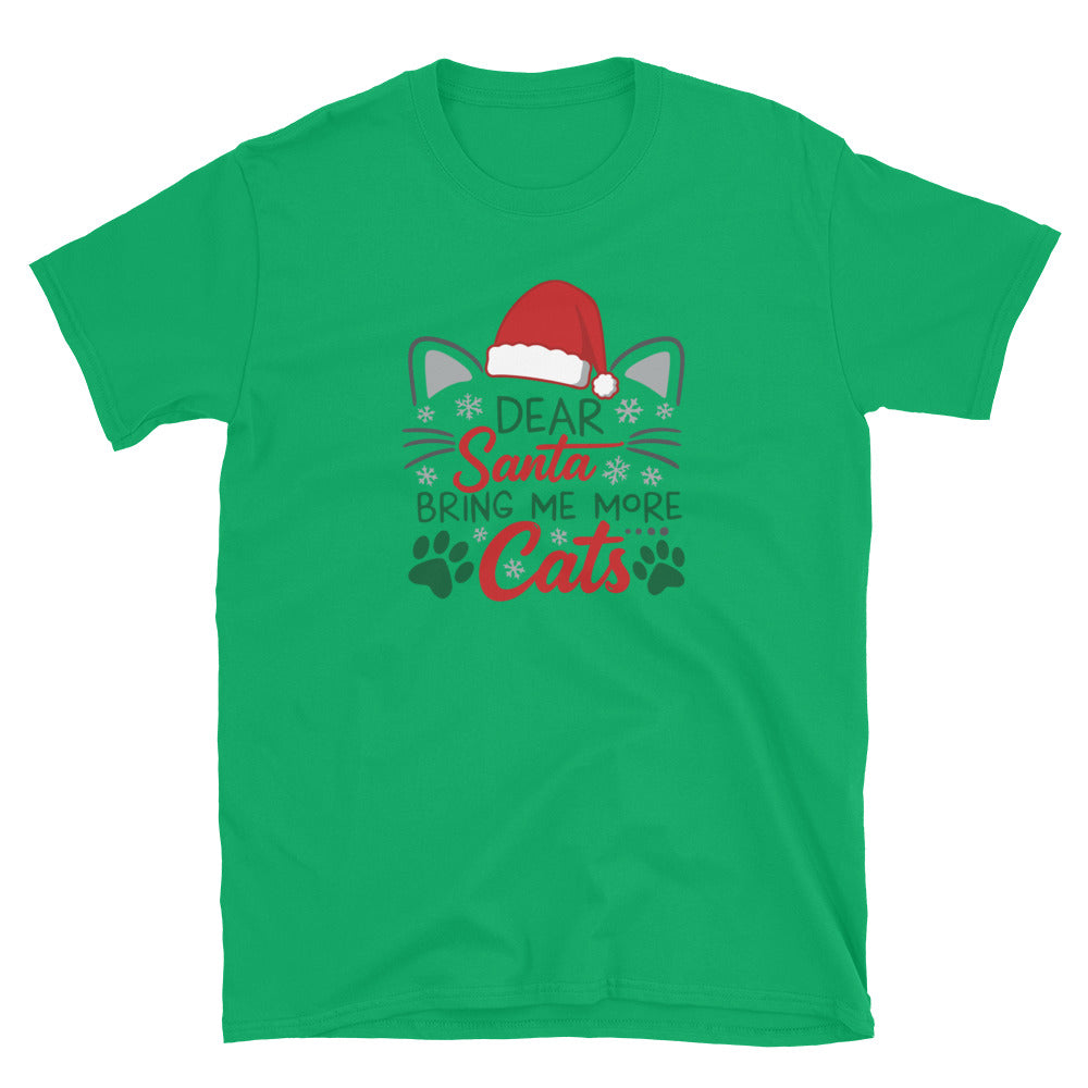 Light green Short Sleeve Shirt that reads Dear Santa Bring Me More Cats. Featuring a santa hat, cat ears and cat whiskers with paw prints