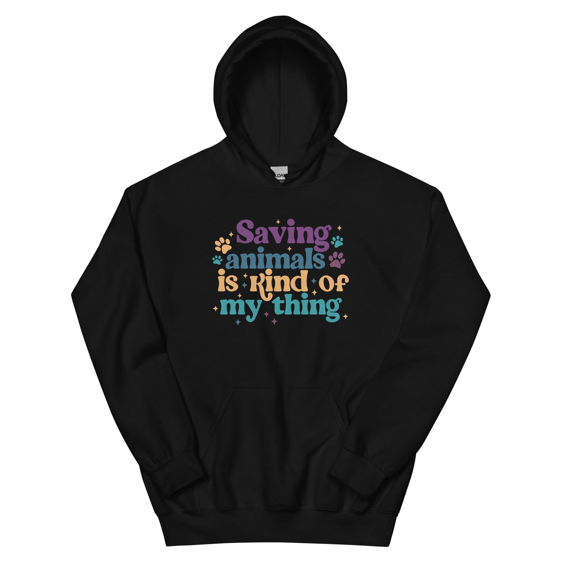 Black Hooded Sweatshirt that reads Saving Animals is kind of my Thing with several paw print and sparkle images in a purple, yellow and blue font.