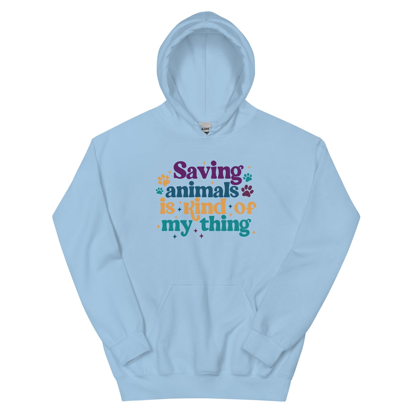 Tiffany light blue Hooded Sweatshirt that reads Saving Animals is kind of my Thing with several paw print and sparkle images in a purple, yellow and blue font.