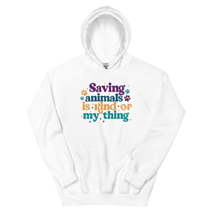 white Hooded Sweatshirt that reads Saving Animals is kind of my Thing with several paw print and sparkle images in a purple, yellow and blue font.