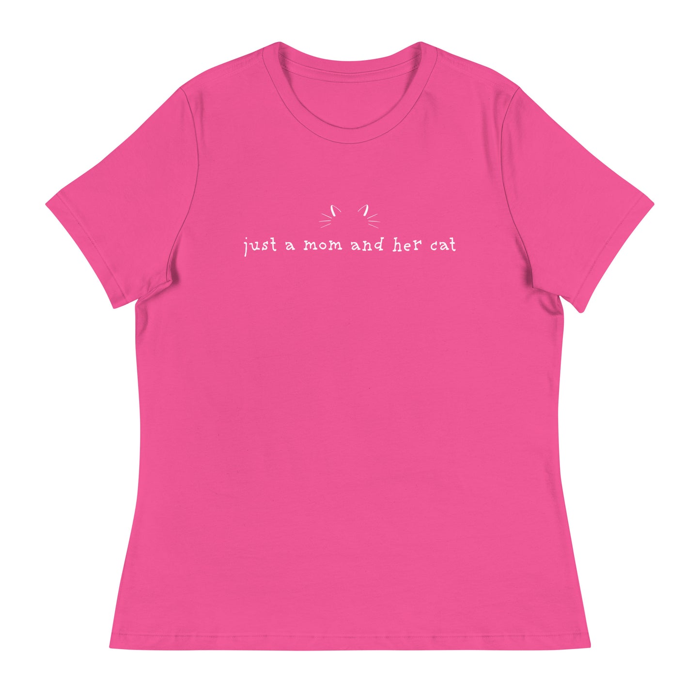 Just A Mom & Her Cat Women's Relaxed T-Shirt