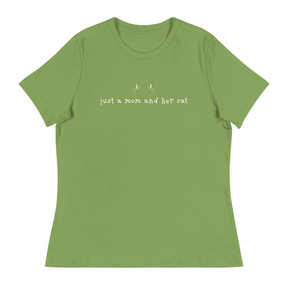 Just A Mom & Her Cat Women's Relaxed T-Shirt