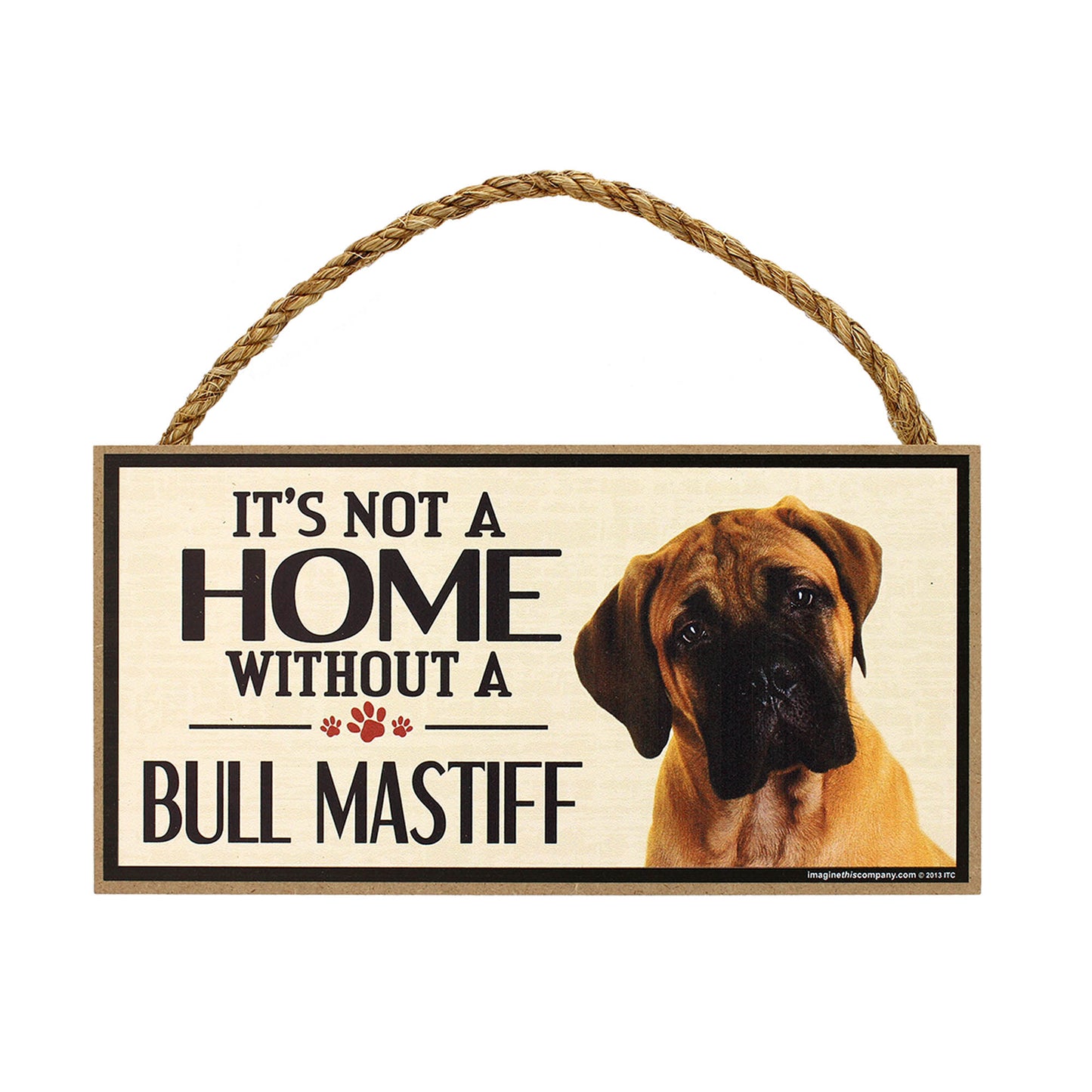 It's Not a Home Without a Dog Sign