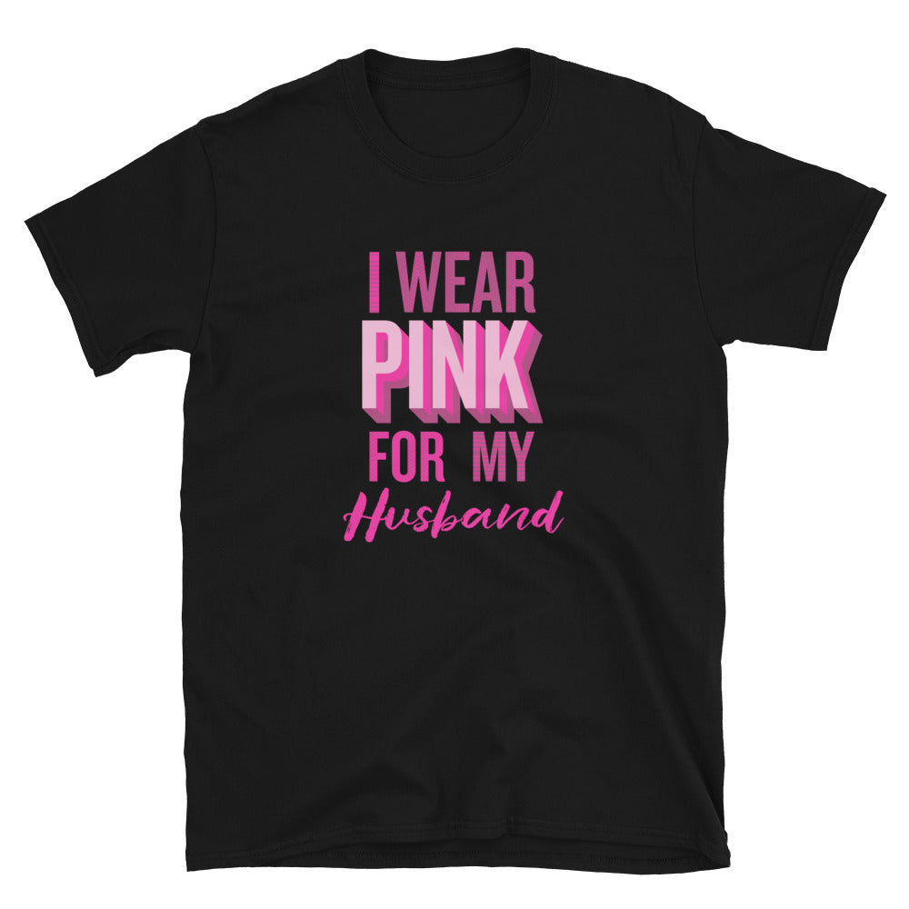 I Wear Pink For My Husband T-Shirt