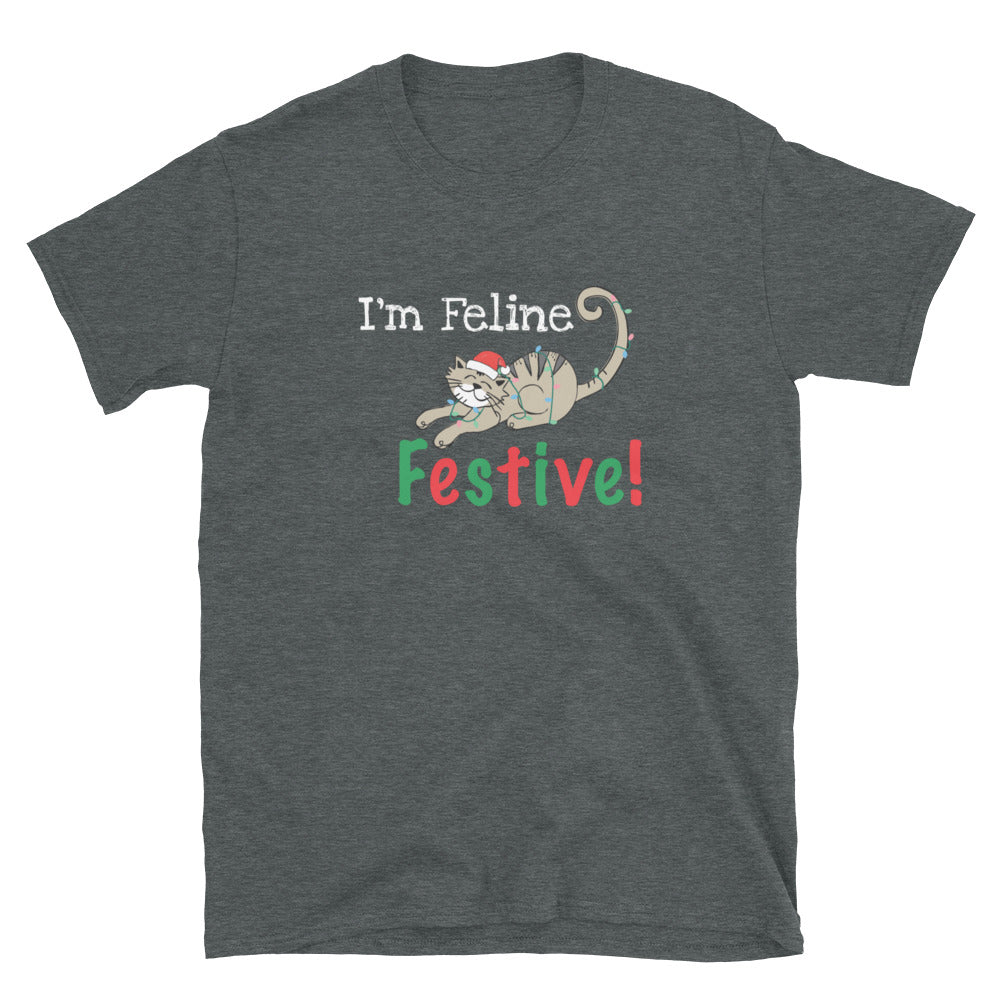I'm Feline Festive T-Shirt