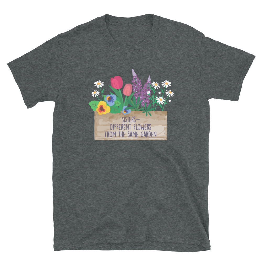 Sisters From the Same Garden T-Shirt