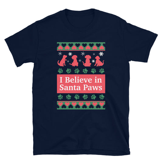 I Believe in Santa Paws Dogs T-Shirt