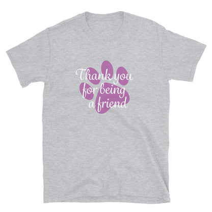 Thanks For Being A Friend T-Shirt