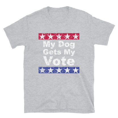 My Dog Gets My Vote  T-Shirt