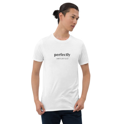 Perfectly Imperfect T-Shirt