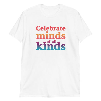 Celebrate Minds of All Kinds T-Shirt