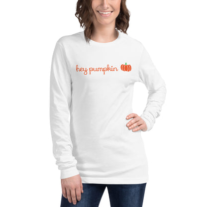 Hey Pumpkin Long Sleeve Tee