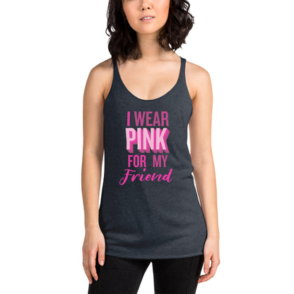 I Wear Pink For My Friend Tank