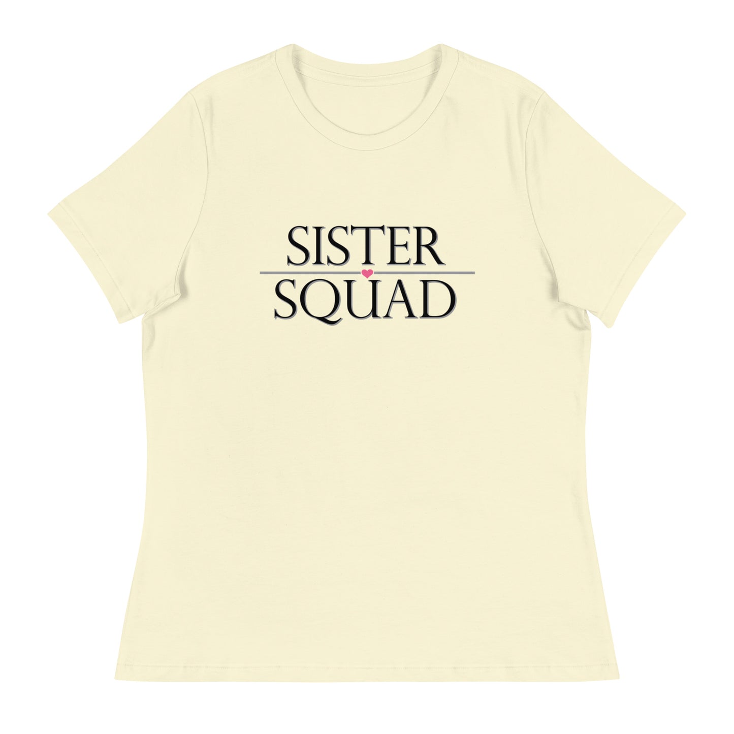 Sister Squad Women's Relaxed T-Shirt