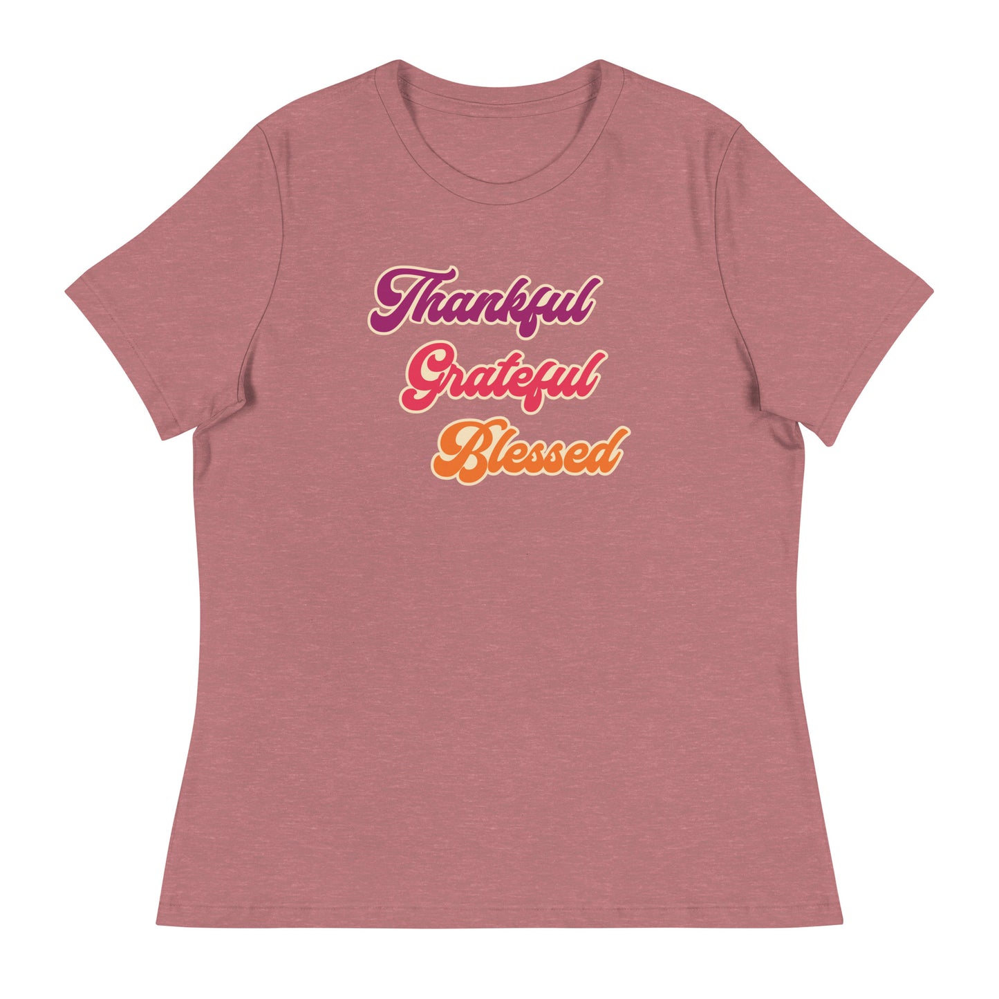 Thankful Grateful Blessed Women's Relaxed T-Shirt