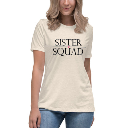 Sister Squad Women's Relaxed T-Shirt