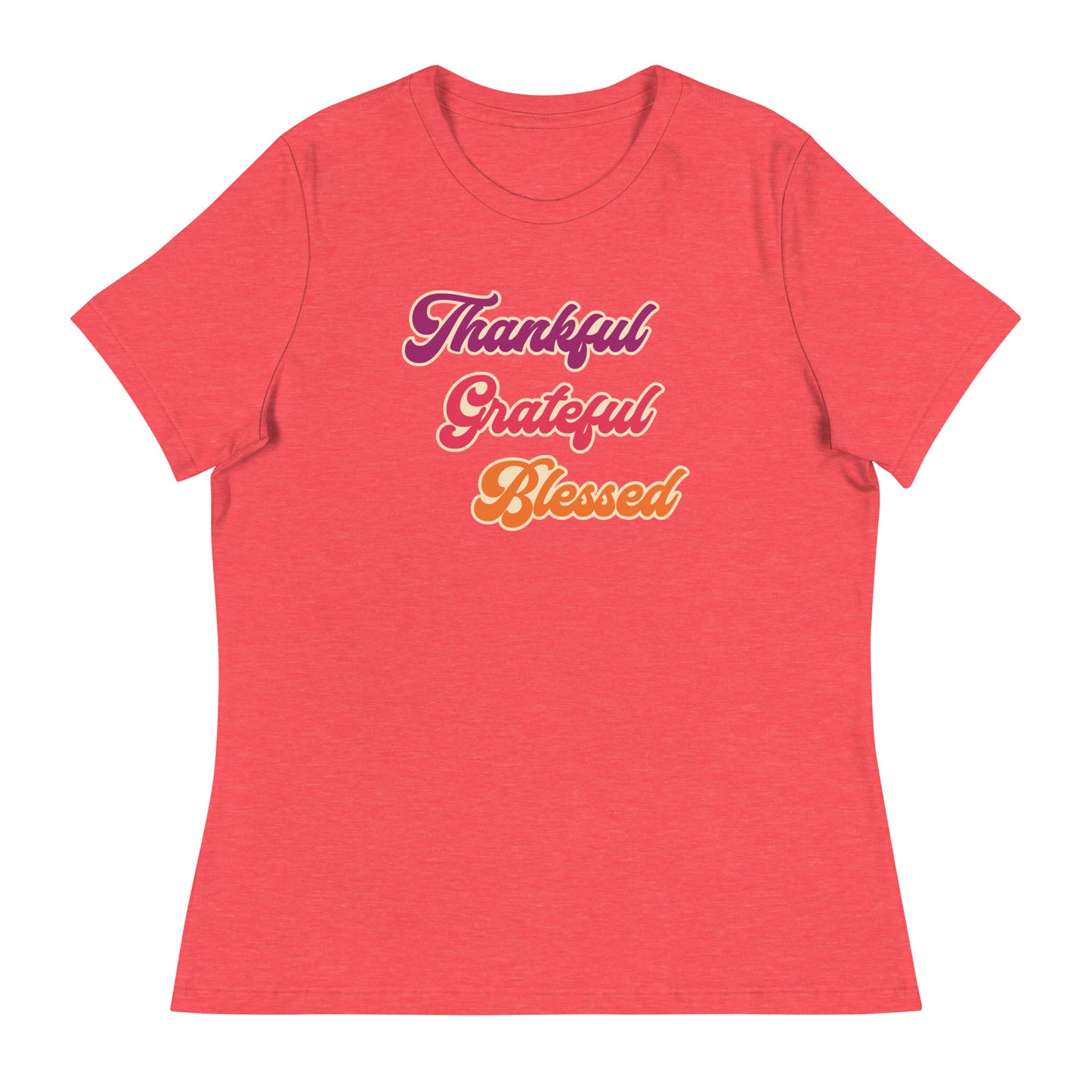 Thankful Grateful Blessed Women's Relaxed T-Shirt